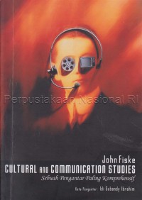Image of Cultural and Communication Studies : Sebuah Pengantar Paling Komprehensif